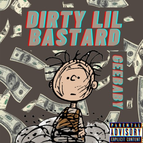 DIRTY LIL BASTARD | Boomplay Music