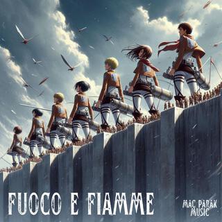 Fuoco e Fiamme (ミカサ・アッカーマンへの追悼)