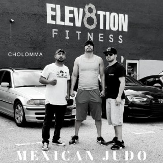 Mexican Judo (CholoMMA Remix)