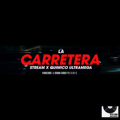 La Carretera ft. Quimico Ultra Mega | Boomplay Music