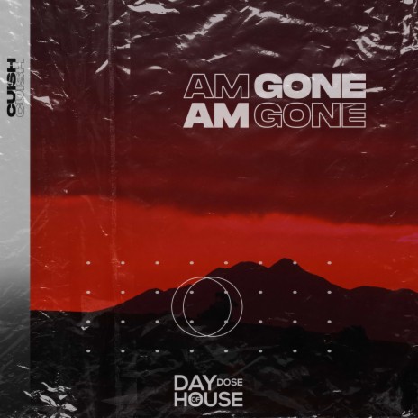 Am Gone | Boomplay Music