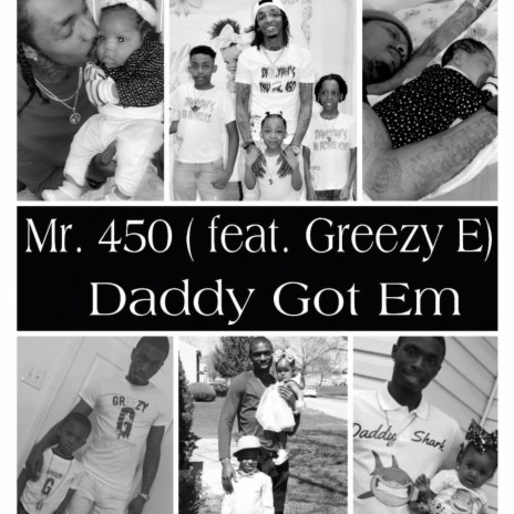 Daddy Got Em ft. Greezy E | Boomplay Music