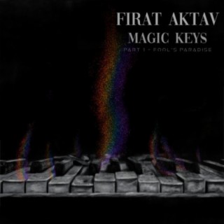Magic Keys, Part 1 (Fool's Paradise)