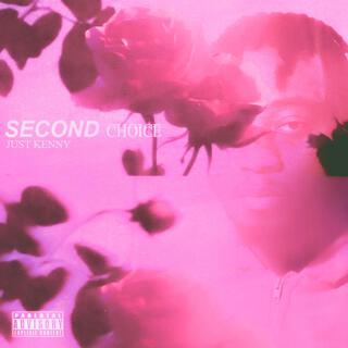 Second Choice lyrics | Boomplay Music