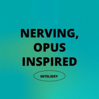 Nerving, Opus Inspired (Artificial Intelligence)