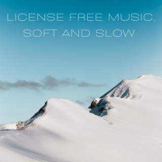 License Free Music, Soft and Slow