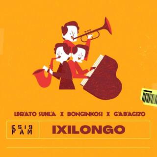 Ixilongo (feat. Bonginkosi)