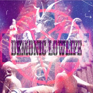 Demonic Lowlife