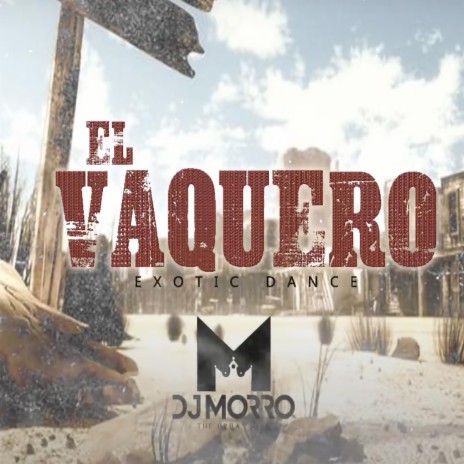 El Vaquero | Boomplay Music