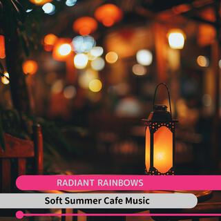 Soft Summer Cafe Music