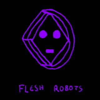 Flesh Robots EP