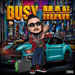 BUSY MAN lyrics | Boomplay Music