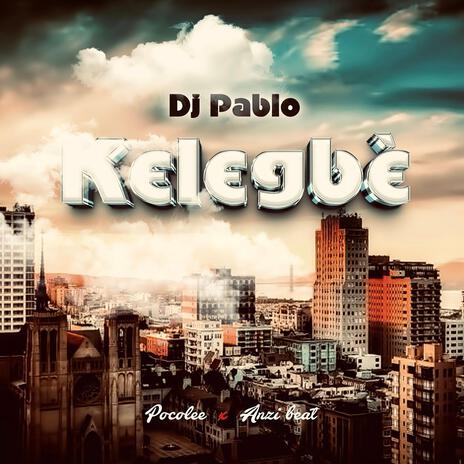 Kelegbe ft. Azzi on the beat | Boomplay Music