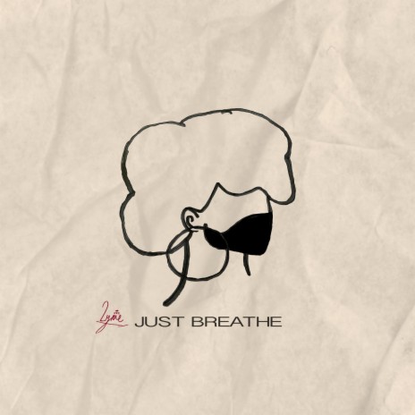 Just Breathe (feat. Mae Of earth, J-Brown & Lyric-Judy Chisolm) | Boomplay Music