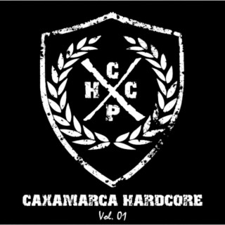 Caxamarca Hardcore, Vol. I