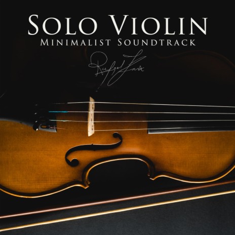 Minimalist Solo Violin Soundtrack