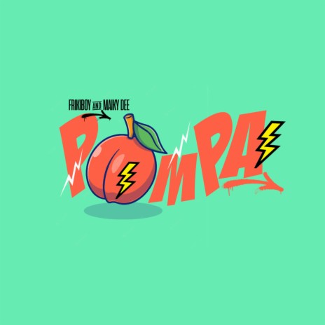 Pompa ft. Maiky Dee | Boomplay Music