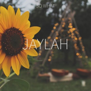 Jaylah lyrics | Boomplay Music