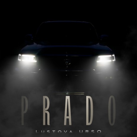 Prado ft. URSO | Boomplay Music