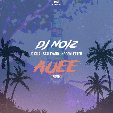 Auee (Remix) ft. K.Kila, Stallyano & KrookLetter | Boomplay Music