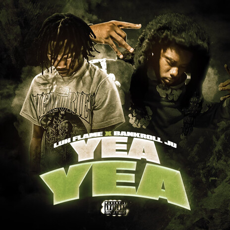 Yea Yea ft. BankrollJu | Boomplay Music