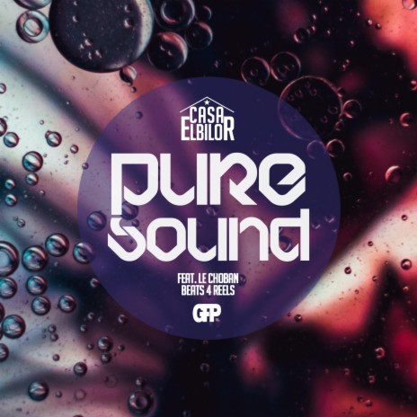 Pure Sound (GFP★ Beats4Reels #06) ft. Le Choban | Boomplay Music