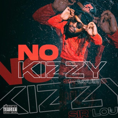 No Kizzy | Boomplay Music
