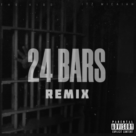 24 Bars (The Kidd Remix) ft. The Kidd | Boomplay Music