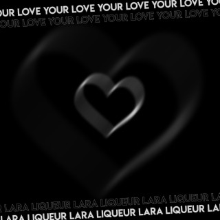 Your Love