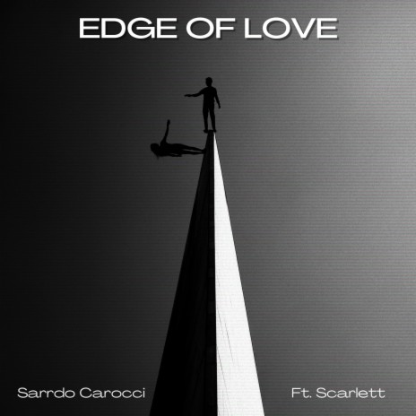 Edge of Love ft. Scarlett | Boomplay Music