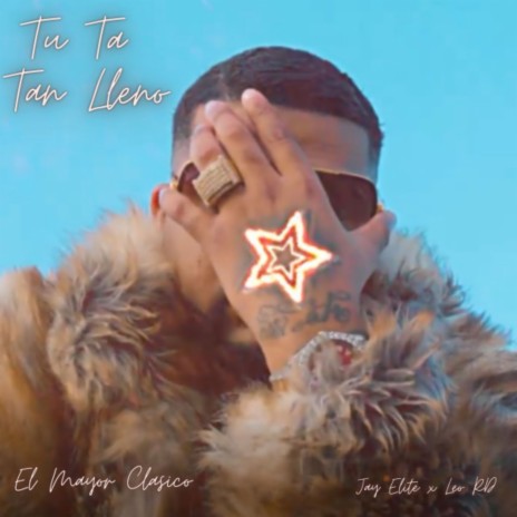 Tu Ta Tan Lleno ft. Jay Elite & Leo RD | Boomplay Music