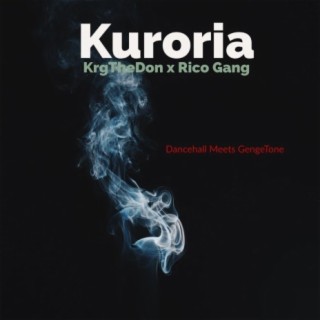 Kururia Song - Krg The Don & Rico Gang.mp3.mp3 lyrics | Boomplay Music