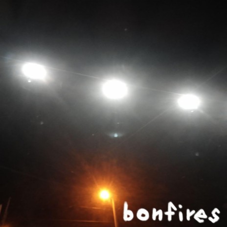 bonfires | Boomplay Music