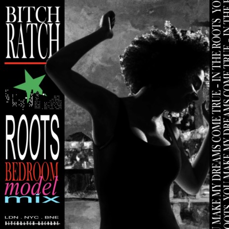 Roots (7 Edit) [Bedroom Model Mix] | Boomplay Music