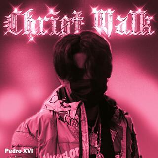 Christ Walk lyrics | Boomplay Music