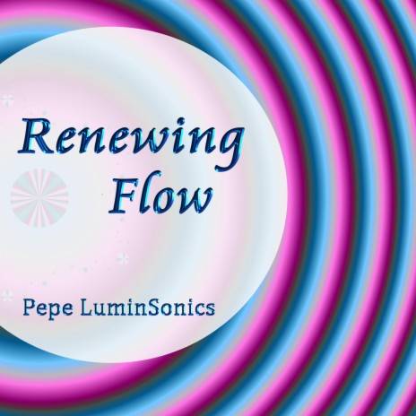 Renewing Flow | Boomplay Music