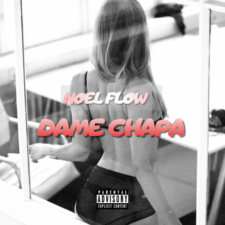 DAME CHAPA | Boomplay Music