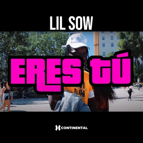 Lilsow eres tu | Boomplay Music