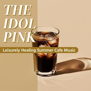 Leisurely Healing Summer Cafe Music