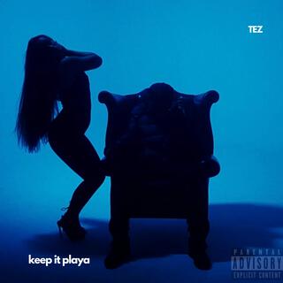 Keep It playa lyrics | Boomplay Music