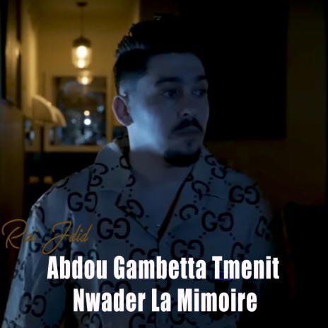 Abdou Gambetta Nwader La Mimoire
