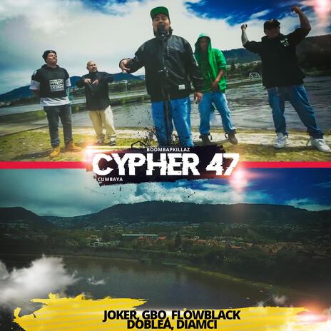 Cypher 47 ft. JokerVAZ, GBO, Flowblack, DobleA VAZ & Diamci | Boomplay Music