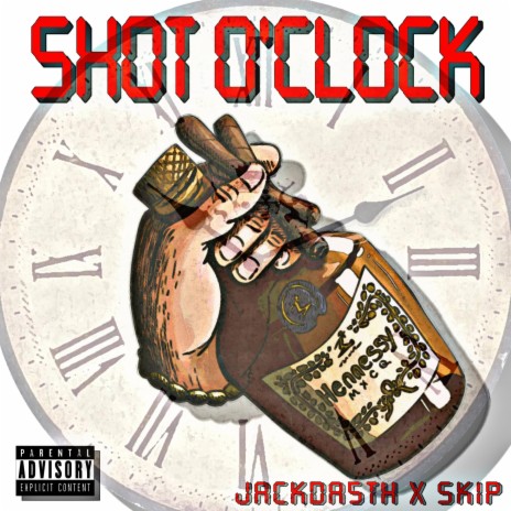 Shot O'clock ft. SKIP