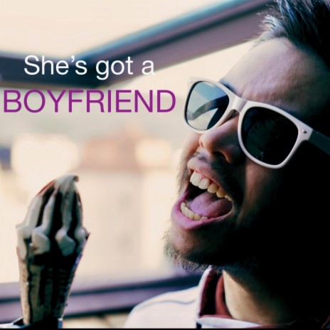 She's got a boyfriend | Boomplay Music