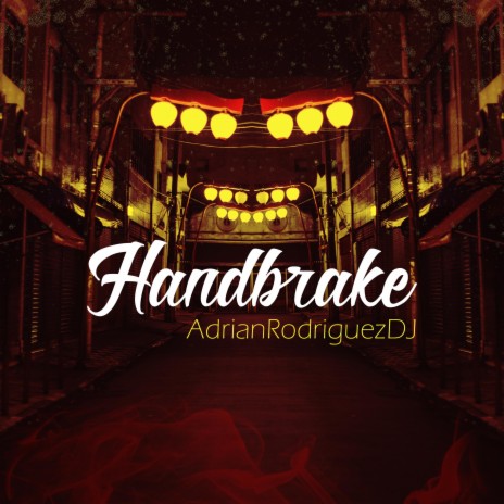 Handbrake | Boomplay Music