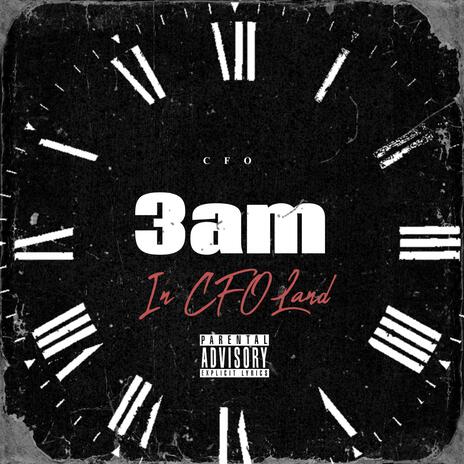 3am In CFOLand | Boomplay Music