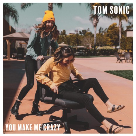 You make me Crazy | Boomplay Music