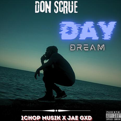 Day Dream ft. 1Chop & JAE GXD