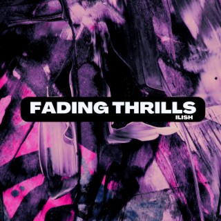 Fading Thrills lyrics | Boomplay Music