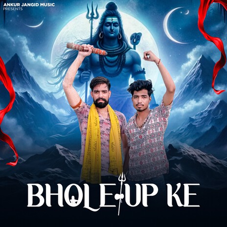 Bhole Up Ke | Boomplay Music